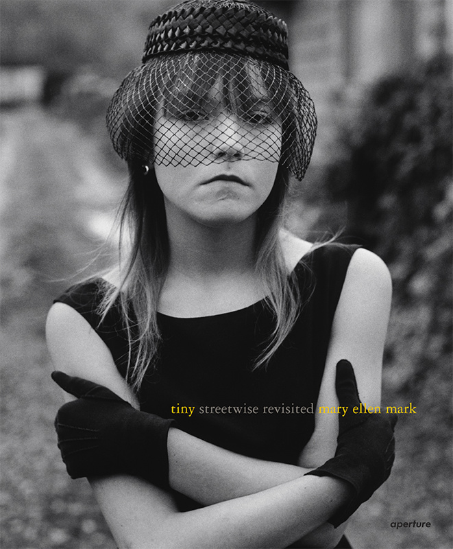 Mary Ellen Mark - Books - TINY: STREETWISE REVISITED